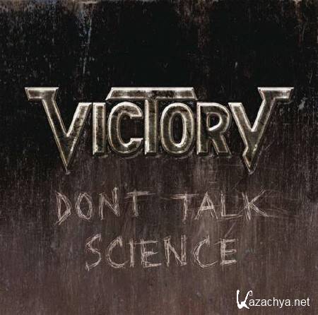 Victory - Dont Talk Science (2011)
