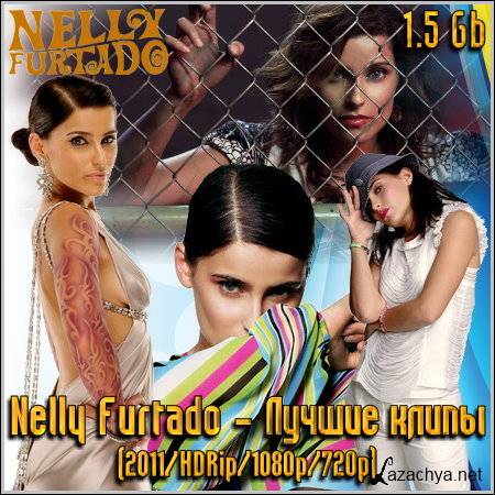 Nelly Furtado -   (2011/HDRip/1080p/720p)