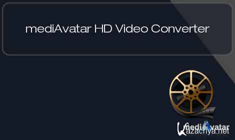 mediAvatar HD Video Converter  6.6.0.0623 + Rus