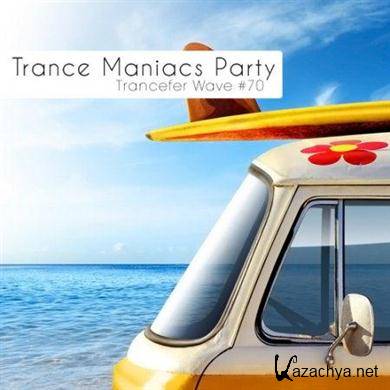 VA - Trance Maniacs Party Trancefer Wave #70 (2011).MP3