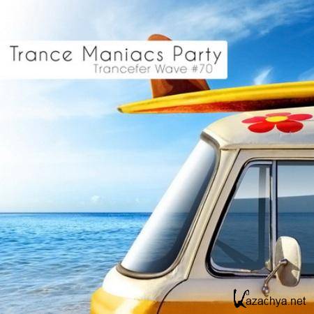 VA - Trance Maniacs Prty Trncefer Wv 70 (2011) MP3