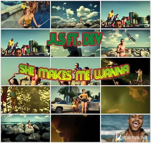  JLS ft. Dev - She Makes Me Wanna (2011) HDRip
