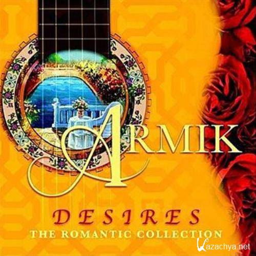 Armik - Desires - The Romantic Collection (2006)