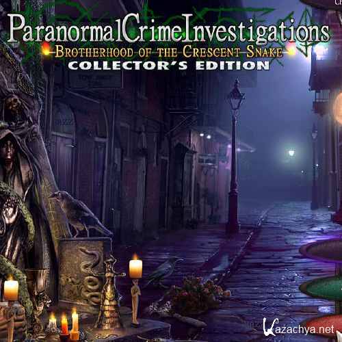 Paranormal Crime Investigations: Brotherhood of the Crescent Snake - Collectors Edition (Final)