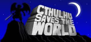 Cthulhu Saves the World [v1.0r1] [ENG] [P] (2011)