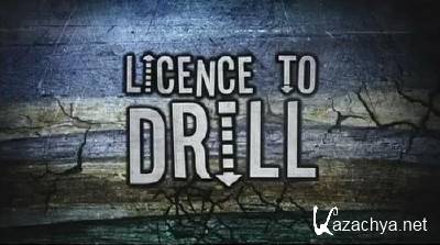     Licence To Drill (Discovery Channel)