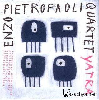 Enzo Pietropaoli Quartet - Yatra (2011)
