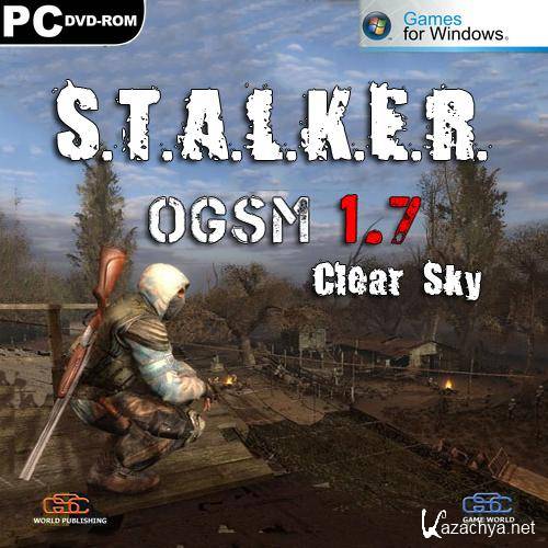 S.T.A.L.K.E.R.: Clear Sky - OGSM v1.7 (2011/RUS/RePack by R.G.NoLimits-Team GameS)