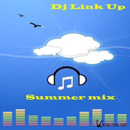 Dj Link Up - MixMaster Summer Mix