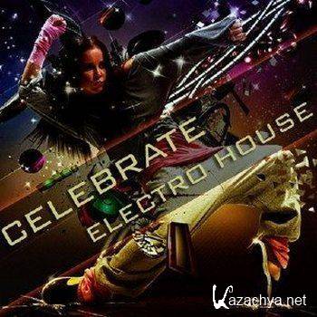 Celebrate Electro House (2011) MP3
