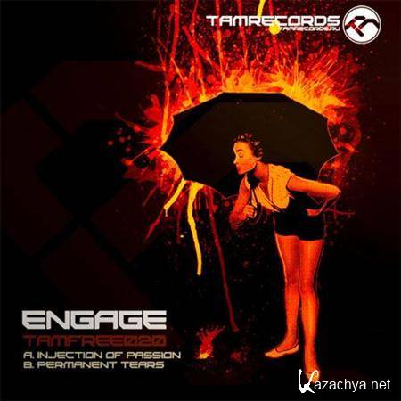 Engage - Injection Of Passion / Permanent Tears (2011)