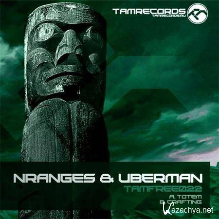 NRanges & Uberman - Totem / Crafting (2011)
