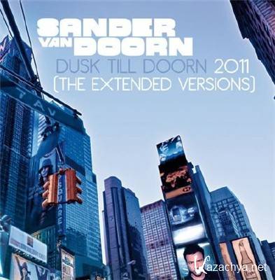 VA - Sander van Doorn: Dusk Till Doorn 2011 (The Extended Versions)