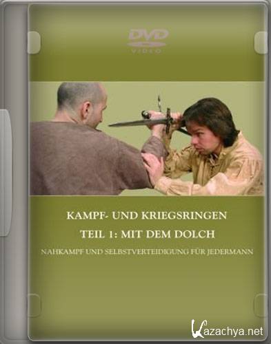      / Kampf- und Kriegsringen - Teil 1: Mit dem Dolch (2005) DVDRip