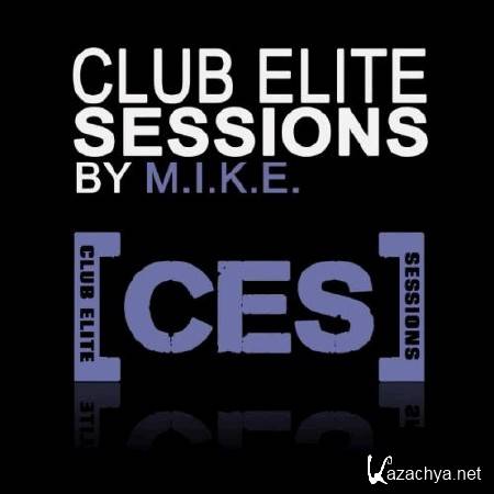 M.I.K.E. - Club Elite Sessions 211 (2011) MP3