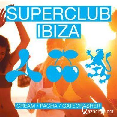 Superclub Ibiza: Cream / Pacha / Gatecrasher (2011)