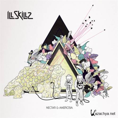 Ill Skillz - Nectar & Ambrosia (2011)