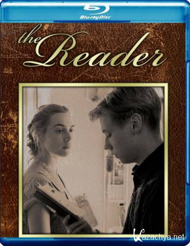  / The Reader (2008) BD Remux + BDRip 1080p + 720p + DVD9 + HQRip