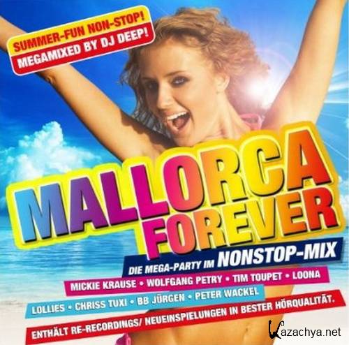 Mallorca Forever-die Mega-Party im Nonstop-Mix! (2011)