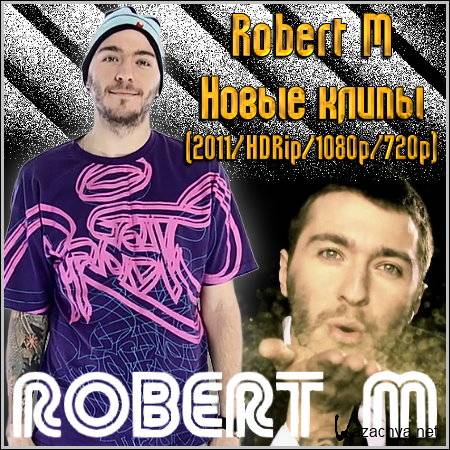 Robert M -   (2011/HDRip/1080p/720p)