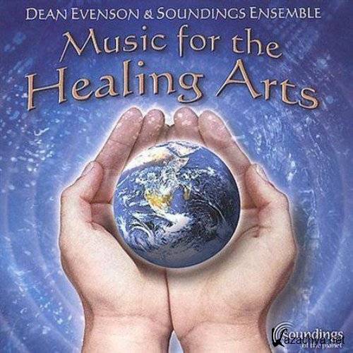 Dean Evenson & Soundings Ensemble - Music for the Healing Arts (2001)