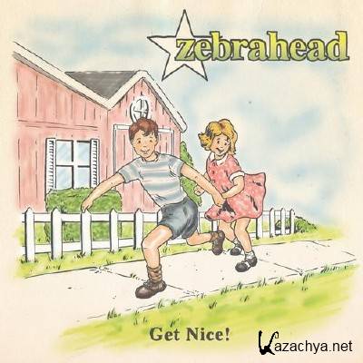Zebrahead - Get Nice! [Japanese Deluxe Edition] (2011)