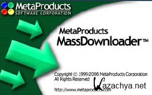 MetaProducts Mass Downloader 3.8.835 x86 (MULTILANG/RUS/2009)