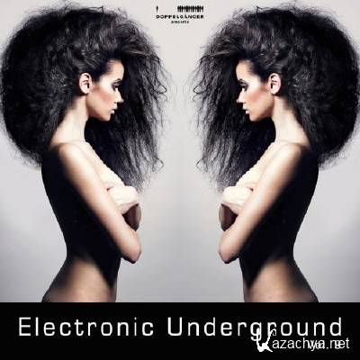 VA - Doppelganger pres. Electronic Underground Vol. 9 (2011)