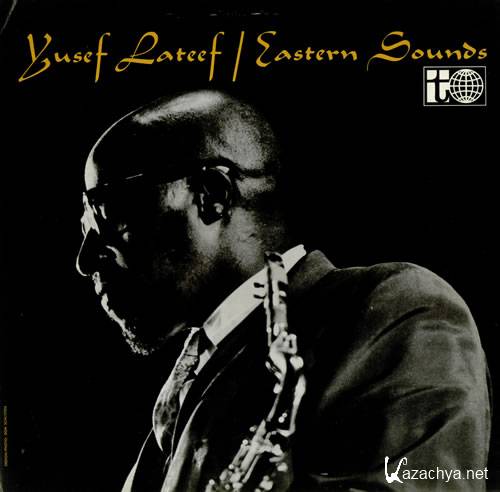 Yusef Lateef - Eastern Sounds (1961/Mp3/320)