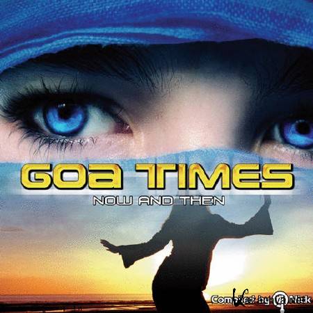 VA - Goa Times - Now and Then [2008, Goa Trance, MP3 320 /]
