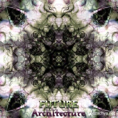 VA - Future Architecture [2011, GOA trance, MP3 320 /]