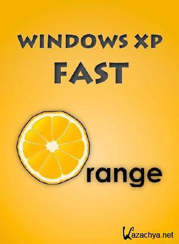 Windows XP SP3 Fast Orange (2011/Rus/x86)