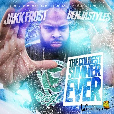 Jakk Frost & Benja Styles - The Coldest Summer Ever (2011)