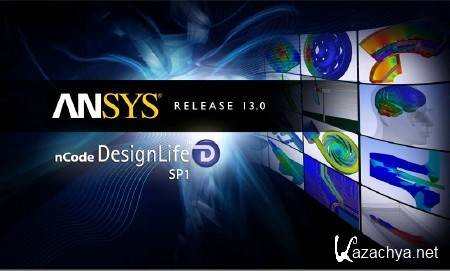 Ansys [ v.13.0, nCode DesignLife, 7.0, SP1, v.2, x86 + x64, 2011, ENG ]