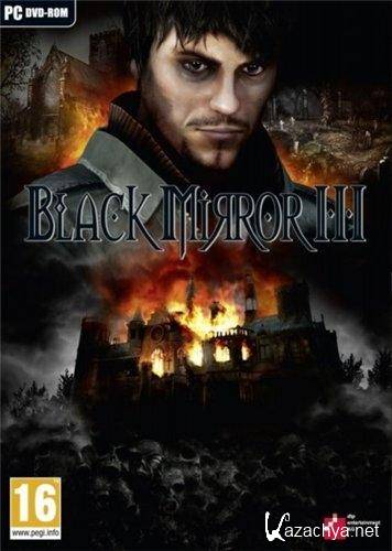   3 / Black Mirror 3: Final Fear v1.21 (2011/RUS/ENG/RePack by SxSxL)