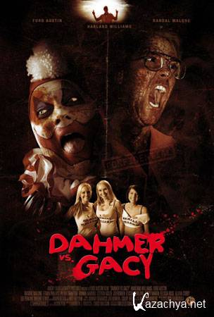    / Dahmer vs. Gacy (2011/DVDRip/708)