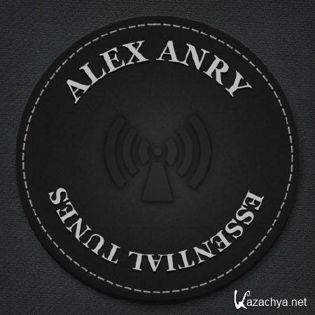 Alex Anry - Essential Tunes 004