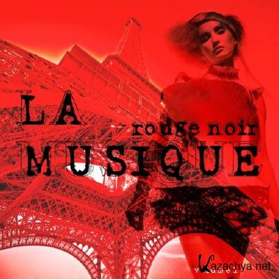 VA - La Musique Rouge Et Noir Vol 1 (2011)