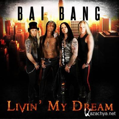 Bai Bang - Livin My Dream (2011)