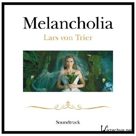 OST -  / Melancholia (2011)