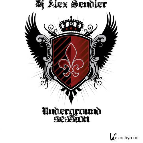 Dj Alex Sendler - Underground Session 085+Guest Dj Freza