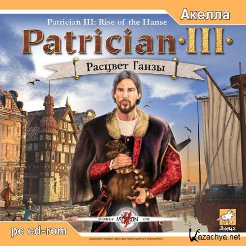 �������� III: ������� ����� / Patrician III: Rise of the Hanse (2004/RUS/Repack �� Argonavt)