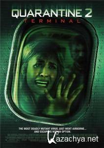  2:  | Quarantine 2: Terminal (2011) 