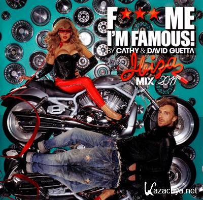 VA - F*** Me I'm Famous! - Ibiza Mix