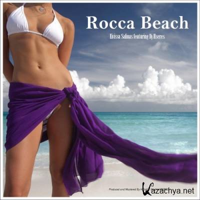 Eivissa Salinas feat. DJ Hseres - Rocca Beach (2011)