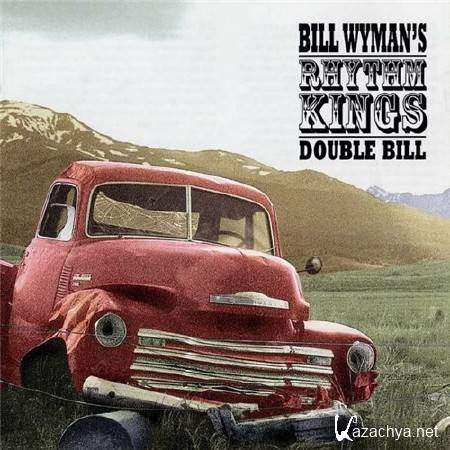Bill Wyman's Rhythm Kings - Double Bill (2 CD) (2000) FLAC