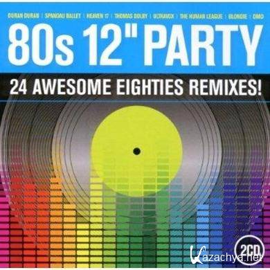 Various Artists - 80s 12 inch Party (2011).MP3