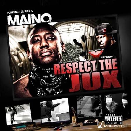 Maino - Respect The Jux (2011)