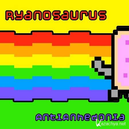 Ryanosaurus - Antianhedonia (2011) FLAC