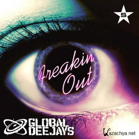 Global Deejays - Freakin Out (Incl Steve Wish Remix) (2011)